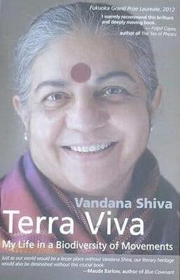 Terra Viva: My Life in a Biodiversity of Movements by Vandana Shiva