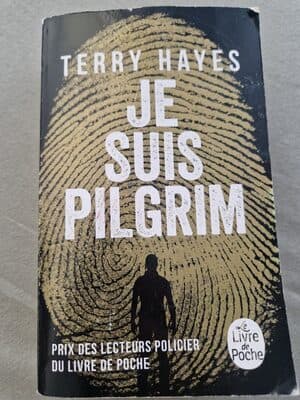 Je suis Pilgrim - terry hayes