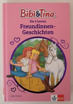 Bibi & Tina Die 6 besten Freundinnen-Geschichten