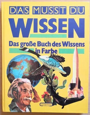 Das musst du wissen. Das große Buch des Wissens.