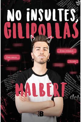 No insultes, gilipollas