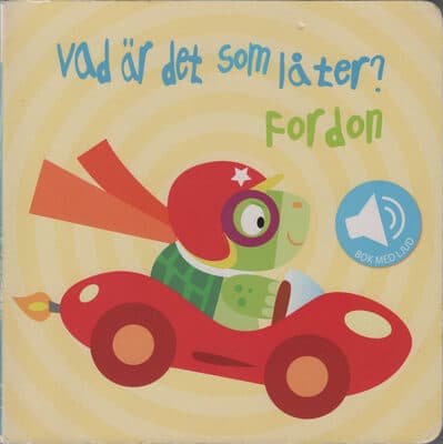 Vad är det som låter? Fordon