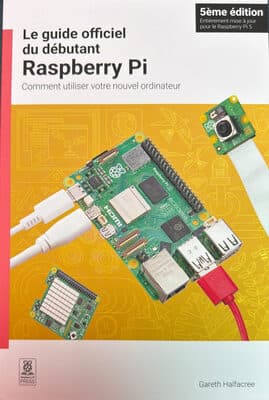 Le guide officiel du débutant Raspberry Pi