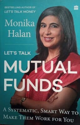 Let's Talk Mutual Funds - Monika Halan